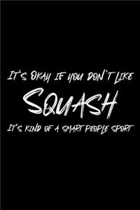 It's Okay if you don't like Squash