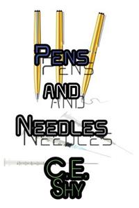 Pens and Needles