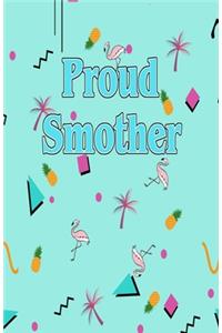 Proud Smother