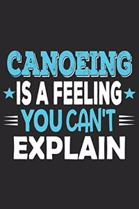 Canoeing Is A Feeling You Can't Explain