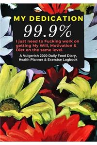 My Dedication 99.9%