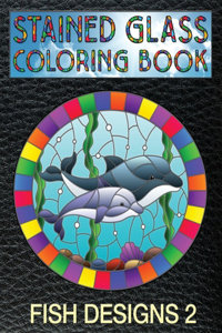 Fish Designs 2 Stained Glass Coloring Book