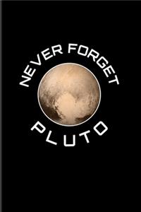 Never Forget Pluto