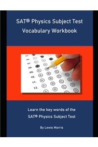 SAT Physics Subject Test Vocabulary Workbook
