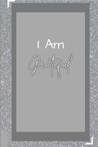 I Am Grateful