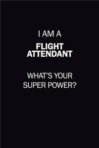 I Am A Flight Attendant, What's Your Super Power?