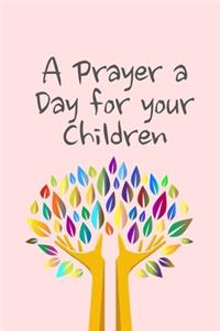 A Prayer a Day for your Children