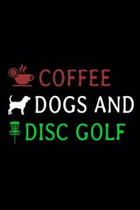 Coffee Dogs and Disc Golf