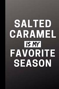 Salted Caramel Is My Favorite Season