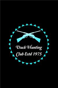 Deer Hunting Club Estd 1975