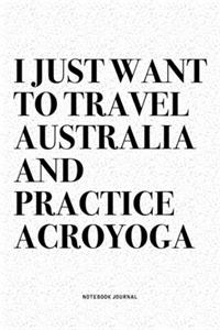 I Just Want To Travel Australia And Practice Acroyoga