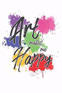 Art Makes Me Happy