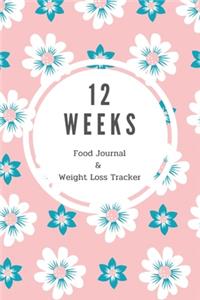 12 Weeks Food Journal & Weight Loss Tracker