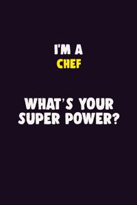 I'M A Chef, What's Your Super Power?