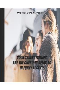 True Friends Speak in Funny Accents