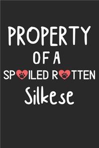 Property Of A Spoiled Rotten Silkese