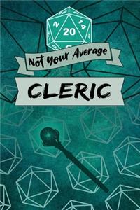 Not Your Average Cleric