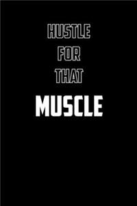 Hustle for the Muscle