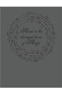 Music Is The Strongest Form Of Magic