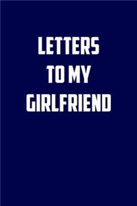 letters to my girlfriend