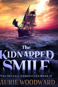 The Kidnapped Smile (The Artania Chronicles Book II)