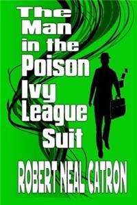 The Man in the Poison Ivy League Suit