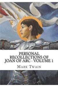 Personal Recollections of Joan of Arc - Volume 1