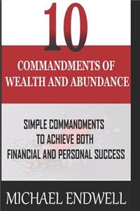 10 Commandments of Wealth and Abundance
