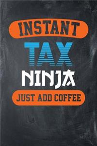 Instant Tax Ninja, Just Add Coffee