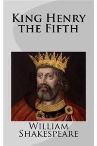 King Henry the Fifth