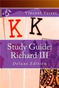 Study Guide: Richard III: Deluxe Edition