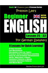 Preston Lee's Beginner English Lesson 25 - 32 For German Speakers (British)