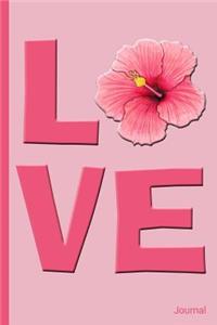 Love Word with Hibiscus Flower Journal