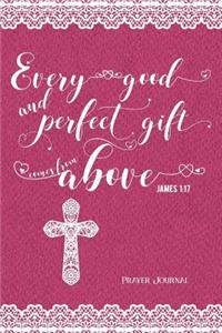 Every Good and Perfect Gift Comes from Above, James 1
