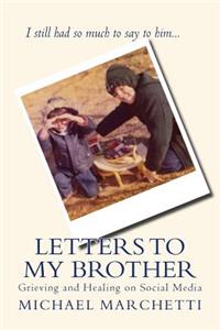 Letters to My Brother