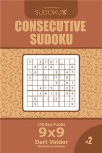 Consecutive Sudoku - 200 Easy Puzzles 9x9 (Volume 2)