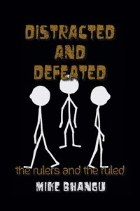 Distracted and Defeated