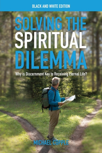 Solving the Spiritual Dilemma