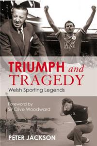 Triumph and Tragedy