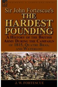 Sir John Fortescue's 'The Hardest Pounding'