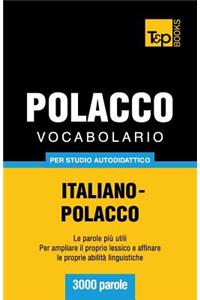 Vocabolario Italiano-Polacco per studio autodidattico - 3000 parole