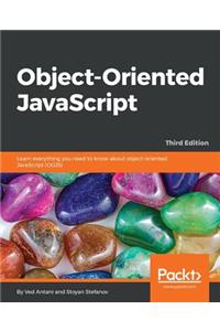 Object-Oriented JavaScript - Third Edition