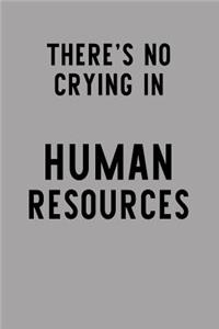 There's No Crying in Human Resources