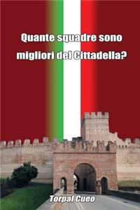 Quante Squadre Sono Migliori del Cittadella?