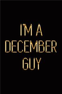 I'm a December Guy
