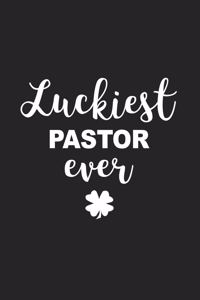 Luckiest Pastor Ever