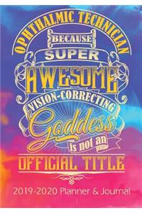 Ophthalmic Technician, Because Vision Correcting Goddess Is Not a Job Title