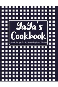 Yaya's Cookbook Blank Recipe Book Navy Gingham Edition