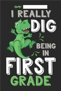 I Really Dig Being in First Grade