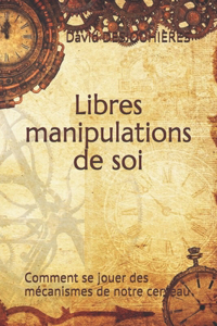 Libres Manipulations